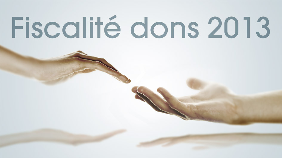 Fiscalité Dons 2013